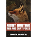 Night Hunting Red And Gray Foxes