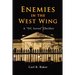 Enemies in the West Wing