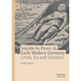 Suicide by Proxy in Early Modern Germany: Crime, Sin and Salvation