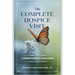 The Complete Hospice Visit: A Nurse's Guide to Excellence