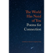 The World Has Need of You: Poems for Connection