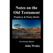 John Wesley's Notes on the Whole Bible: Old Testament, Ezra-Malachi