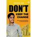 Don't Keep the Change