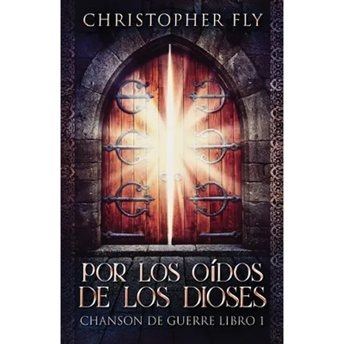 Por los Oídos de los Dioses