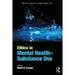 Ethics in Mental Health-Substance Use