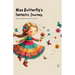 Miss Butterfly's Fantastic Journey And Other Bilingual French-English Stories for Kids