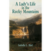 A Lady's Life in the Rocky Mountains