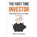 The First Time Investor: How to Invest with Little Money