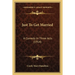 Just To Get Married: A Comedy In Three Acts (1914)