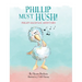 Phillip Must Hush