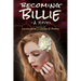 Becoming Billie - A Novel
