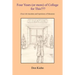Four Years (or more) of College for This: (True-Life Anecdotes and Experiences of Educators)