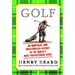 Golf: An Unofficial and Unauthorized History of the Worl