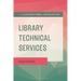 Library Technical Services: Future Forward