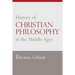 History of Christian Philosophy in the Middle Ages