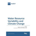 Water Resource Variability and Climate Change