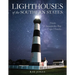 Lighthouses of the Southern States: From Chesapeake Bay to Cape Florida