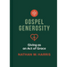 A Short Guide to Gospel Generosity: Giving as an Act of Grace