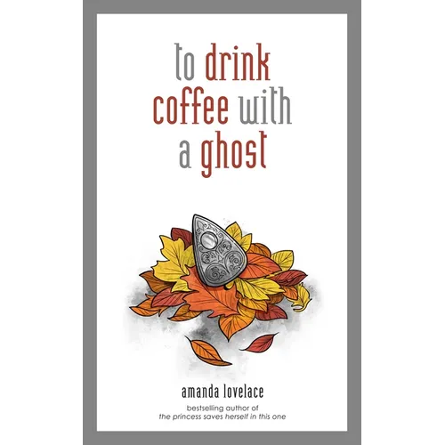 To Drink Coffee with a Ghost: Volume 2