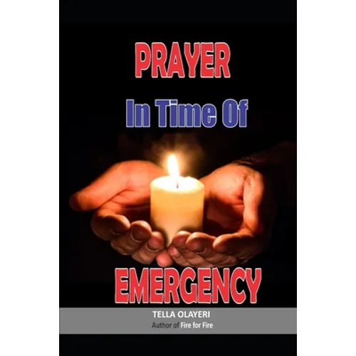 Prayer in Time of Emergency: God Helps in Time of Need