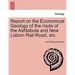 Report on the Economical Geology of the Route of the Ashtabula and New Lisbon Rail-Road, Etc.