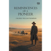 Reminiscences Of A Pioneer