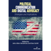Political Communication and Digital Advocacy: Strategies and Implications