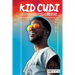Kid Cudi: Rapper and Record Executive: Rapper and Record Executive
