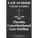 Law School Study Guides: Florida Constitutional Law: Florida Constitutional Law