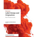 Label Design and Origination: Repro and prepress processes