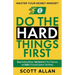 Do the Hard Things First: Stop Avoiding Money, Take Control of Your Finances, and Build a Financial System That Works