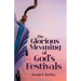 The Glorious Meaning of God's Festivals