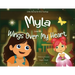 Myla Learns Wings Over My Heart: Emotional Intelligence and Self-Regulation Skills for Kids
