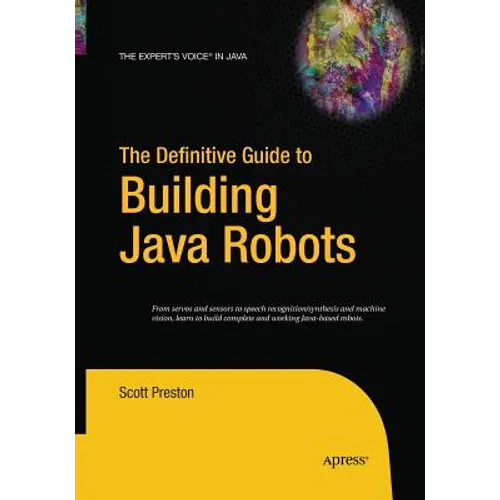 The Definitive Guide to Building Java Robots
