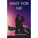 Wait for Me