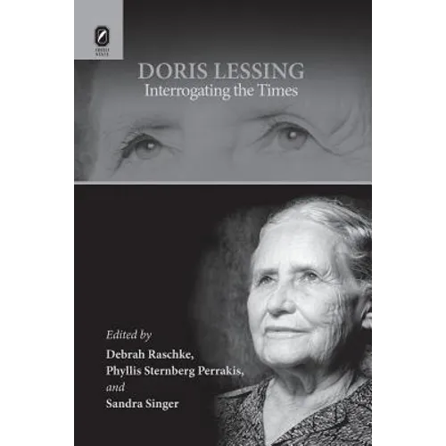 Doris Lessing: Interrogating the Times