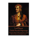 Lord Byron - Childe Harold's Pilgrimage: "The great object of life is sensation- to feel that we exist, even though in pain."