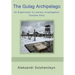 The Gulag Archipelago: An Experiment in Literary Investigation (Volume One)