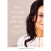 The Doctor Won't See You Now