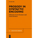 Prosody in Syntactic Encoding