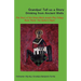 Grandpa! Tell Us a Story Drinking from Ancient Wells the Story of the Game Black People Play/Trilogy Book Three: The Game's Heart