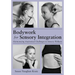 Bodywork for Sensory Integration