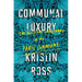 Communal Luxury: The Political Imaginary of the Paris Commune