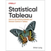 Statistical Tableau: How to Use Statistical Models and Decision Science in Tableau