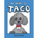 My Name Is Taco