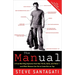The Manual: A True Bad Boy Explains How Men Think, Date, and Mate--and What Women Can Do to Come Out on Top