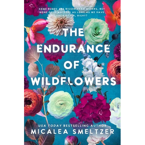 Endurance of Wildflowers