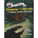 Shadow in the Woods and Other Scary Stories