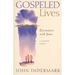 Gospeled Lives: Encounters with Jesus