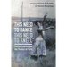 "this need to dance / this need to kneel"